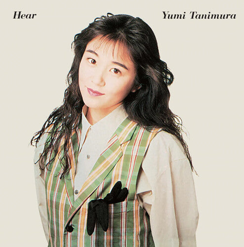 Tanimura, Yumi: Hear (2024 Cutting)