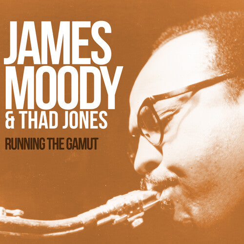 Moody, James / Jones, Thad: Running the Gamut: Legendary Sessions 1963-1964