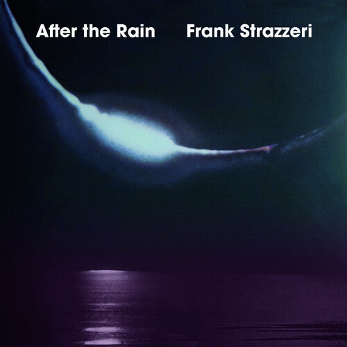 Strazzeri, Frank: After the Rain