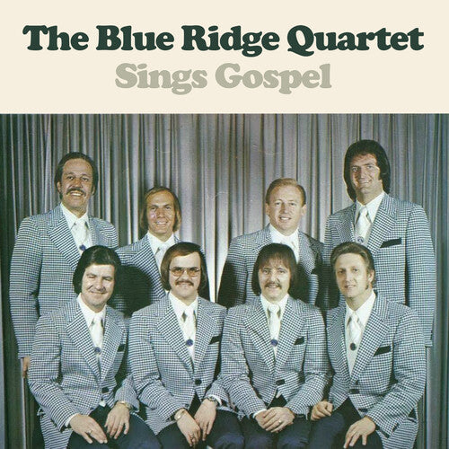 Blue Ridge Quartet: The Blue Ridge Quartet Sings Gospel