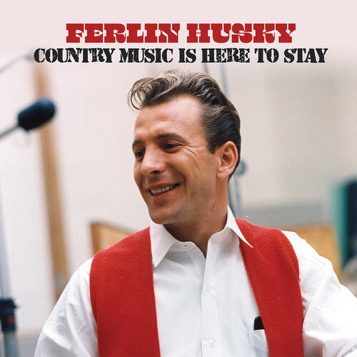 Husky, Ferlin: Country Music is Here to Stay