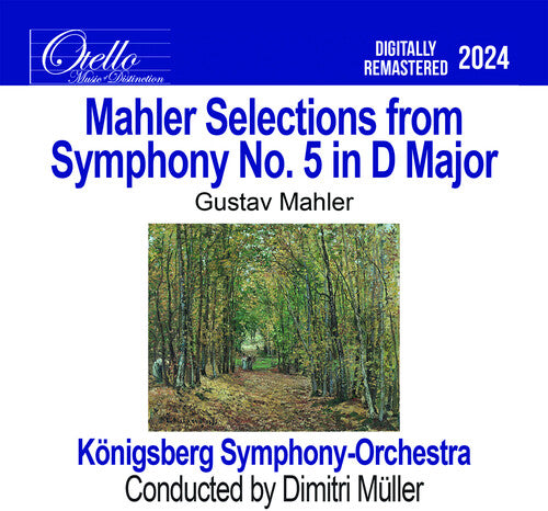 Konigsberg Symphony Orchestra: Mahler - Selections from Symphony No. 5 in D Major