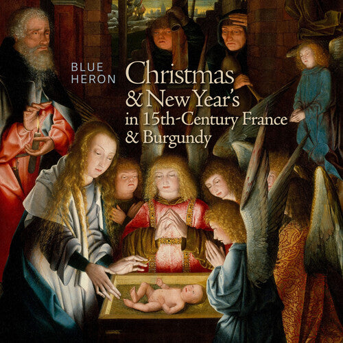 Brumel / Ciconia / Desprez / Thompson: Christmas & New Year’s in 15th-Century France & Burgundy