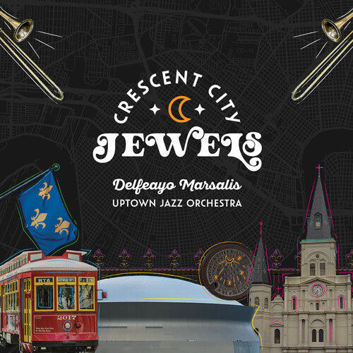 Marsalis, Delfeayo: Cresent City Jewels