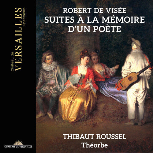 Boesset / Lambert / Roussel / Rignol: de Visee: Suites a la Memoire d'un Poete