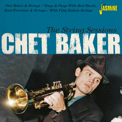 Baker, Chet: String Sessions