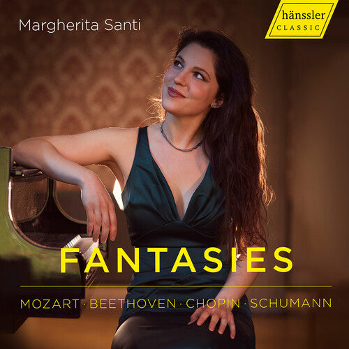 Mozart / Beethoven / Chopin / Santi: Mozart, Beethoven, Chopin & Schumann: Fantasies