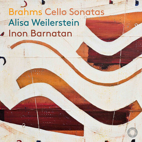 Brahms / Weilerstein / Barnatan: Brahms: Cello Sonatas