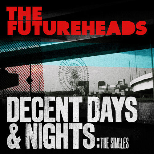 Futureheads: Decent Days & Nights: The Singles - Transparent Red Vinyl