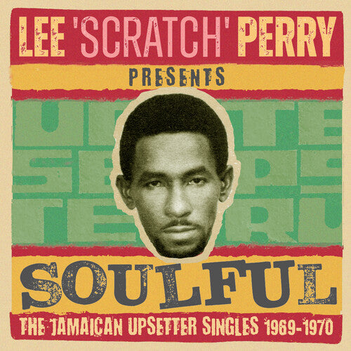 Lee Scratch Perry Presents Soulful I / Various: Lee Scratch Perry Presents Soulful I: The Jamaican Upsetter Singles 1969-1970 / Various