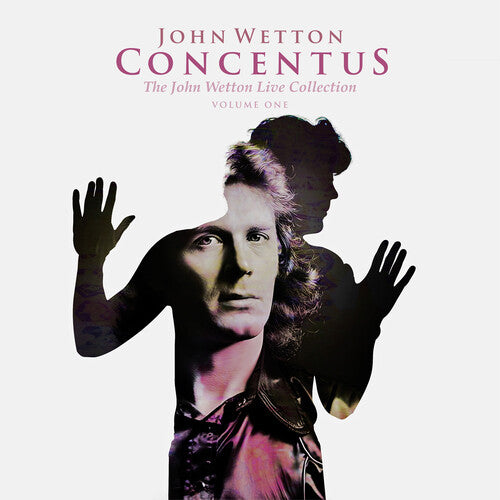 Wetton, John: Concentus: The John Wetton Live Collection Vol 1