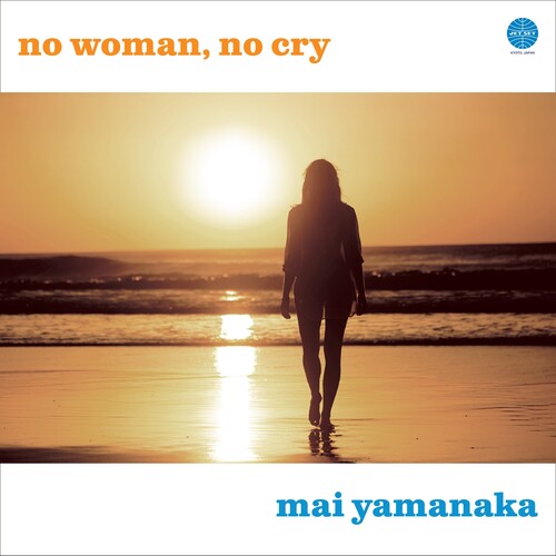 Yamanaka, Mai: No Woman, No Cry