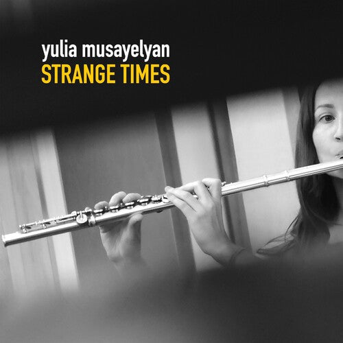 Musayelyan, Yulia: Strange Times