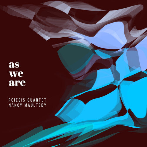 Poiesis Quartet: As We Are