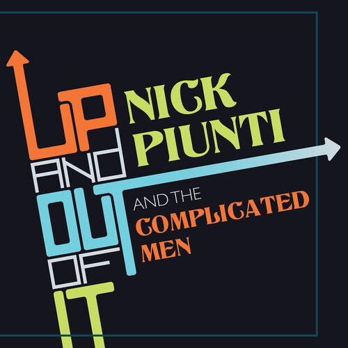 Piunti, Nick: Up And Out Of It