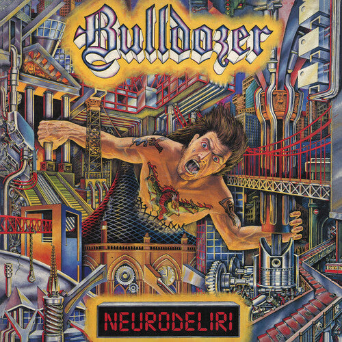 Bulldozer: Neurodeliri