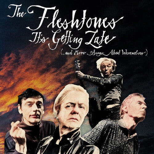 Fleshtones: It's Getting Late (...and More Songs About Werewolves)