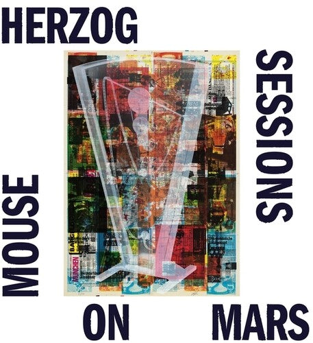 Mouse on Mars: Herzog Sessions