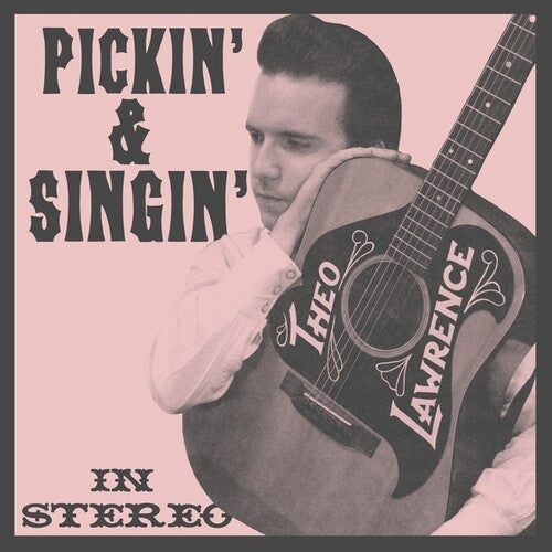 Lawrence, Theo: Pickin' And Singin'