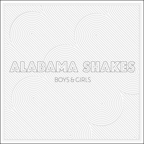 Alabama Shakes: Boys & Girls