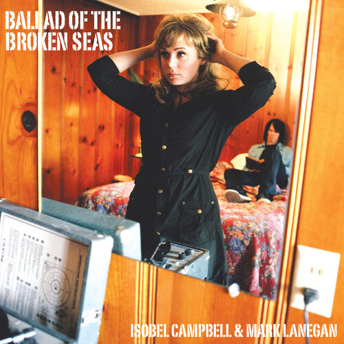 Campbell, Isobel / Lanegan, Mark: Ballad Of The Broken Seas