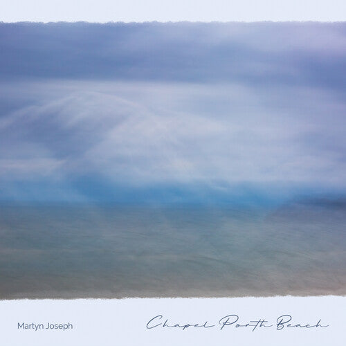 Joseph, Martyn: Chapel Porth Beach