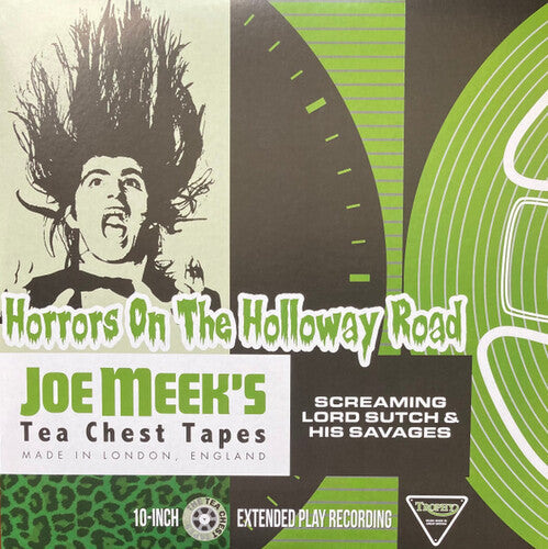 Screaming Lord Sutch & His Savages: Horrors On The Holloway Road: Joe Meek's Tea Chest Tapes - 10-inch Vinyl