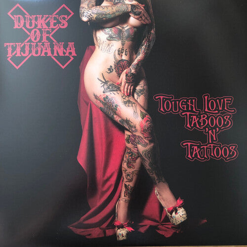 Dukes of Tijuana: Tough Love, Taboos & Tattoos - Red Vinyl