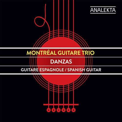 Montreal Guitare Trio: Danzas