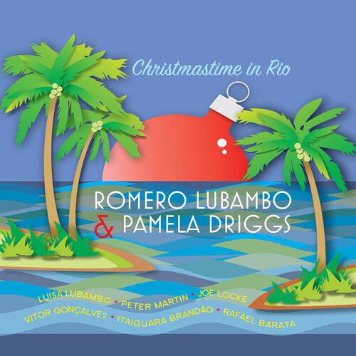 Lubambo, Romero / Driggs, Pamela: Christmastime in Rio