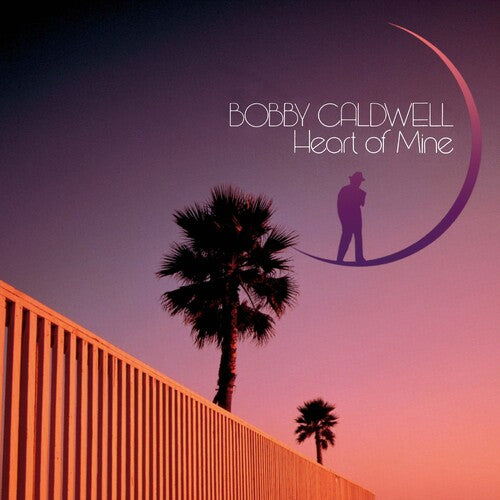 Caldwell, Bobby: Heart Of Mine