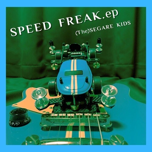 Segare Kids: Speed Freak.EP