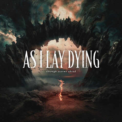 As I Lay Dying: Through Storms Ahead