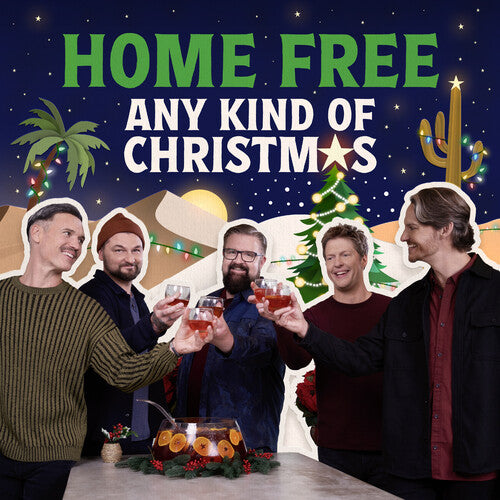 Home Free: Any Kind Of Christmas