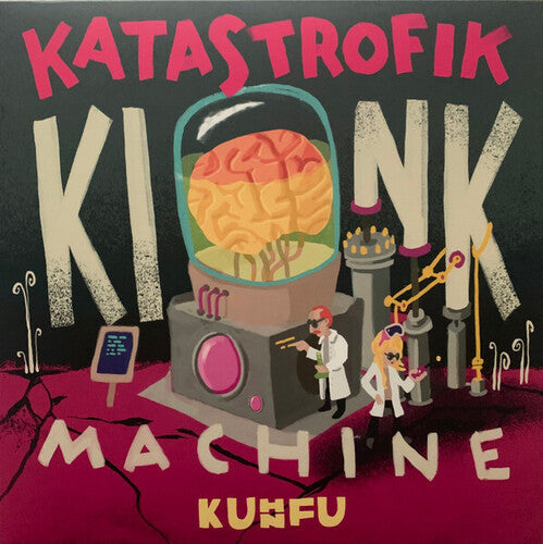 Kuhn Fu: Katastrofik Kink Machine