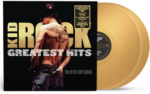 Kid Rock: Greatest Hits You Never Saw Coming - Gold Colored Vinyl