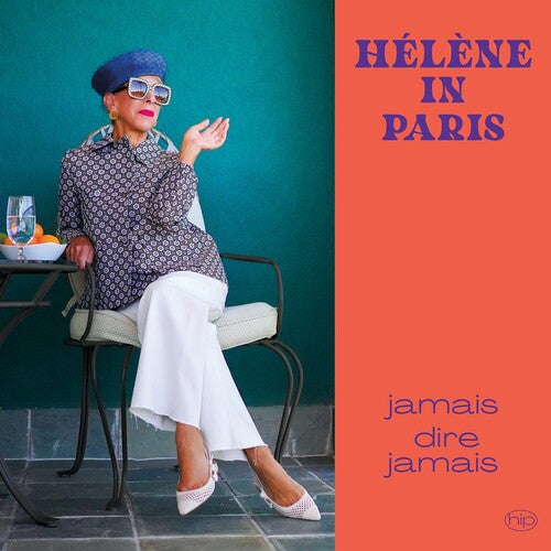 Helene in Paris: Jamais Dire Jamais