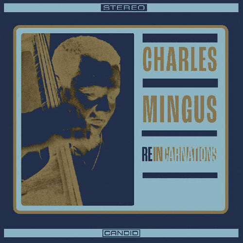 Mingus, Charles: Reincarnations