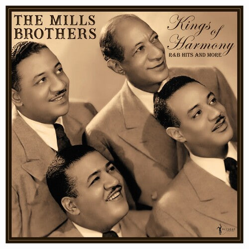 Mills Brothers: Kings Of Harmony: R&B Hits And More 1942-52