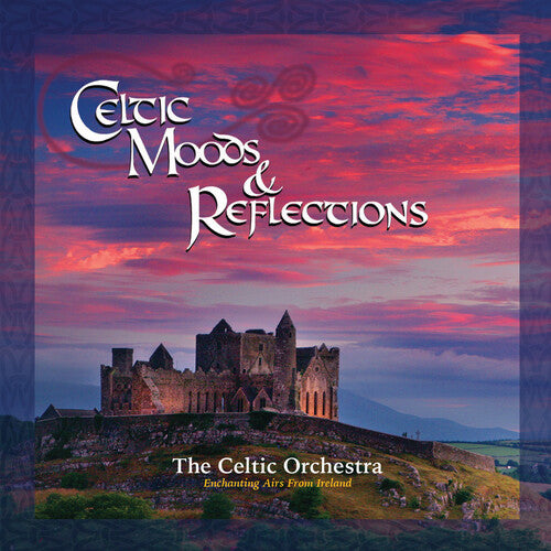 Celtic Orchestra: Celtic Moods & Reflections