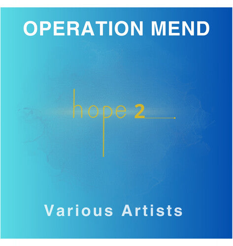 Operation Mend: Hope 2 / Various: Operation Mend: Hope 2 (Various Artists)