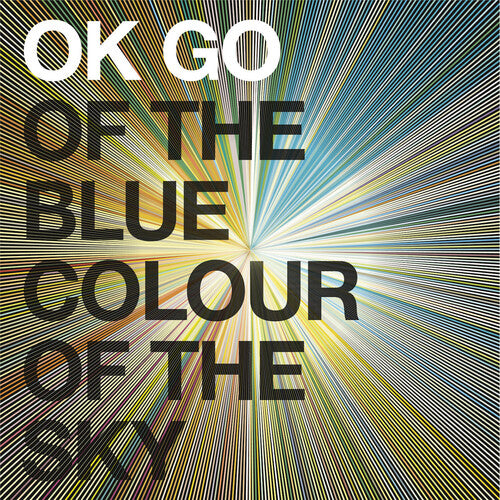 OK Go: Of the Blue Colour of the Sky