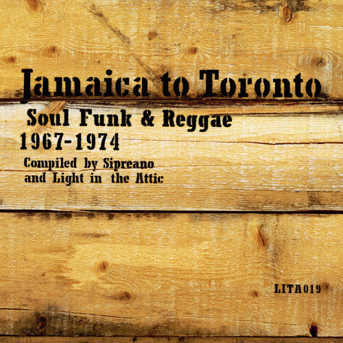 Jamaica to Toronto: Soul Funk & Reggae / Various: Jamaica to Toronto: Soul, Funk & Reggae 1967-1974 (Various Artists)