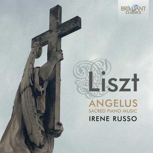 Liszt / Russo, Irene: Liszt: Angelus / Sacred Piano Music