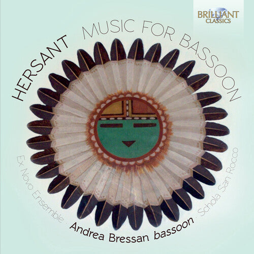 Hersant / Bressan, Andrea / Ex Novo Ensemble: Hersant: Music for Bassoon