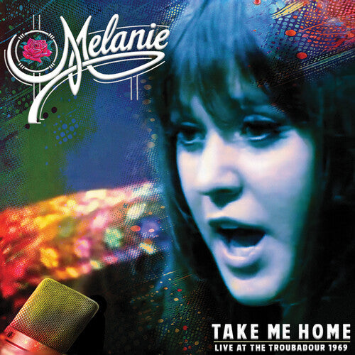 Melanie: Take Me Home - Live at the Troubadour 1969