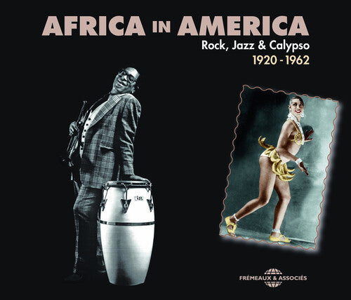 Africa in America 1926-62: Africa in America 1926-62