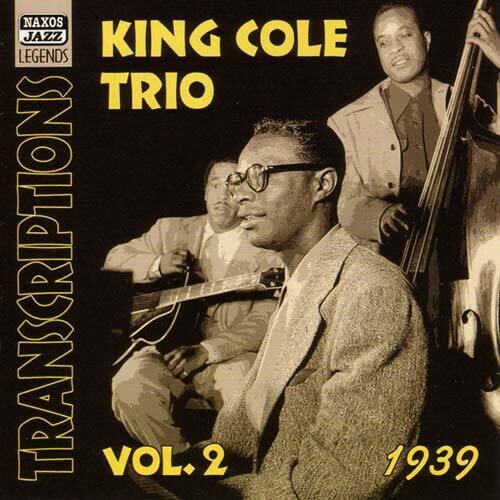 King Cole Trio: Transcriptions (1939) 2