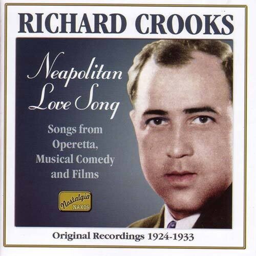 Crooks, Richard: Neapolitan Love Song (1924-33)