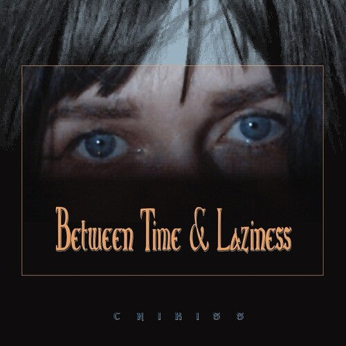 Chikiss: Between Time And Laziness